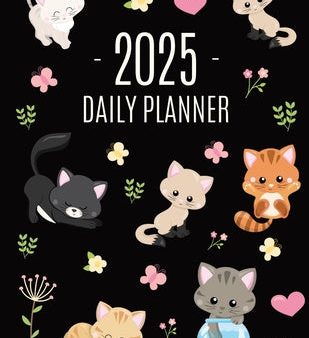 Cats Daily Planner 2025: Make 2025 a Meowy Year! Cute Kitten Year Organizer: January-December (12 Months) Online