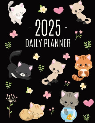 Cats Daily Planner 2025: Make 2025 a Meowy Year! Cute Kitten Year Organizer: January-December (12 Months) Online