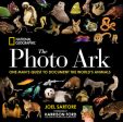 National Geographic the Photo Ark: One Man s Quest to Document the World s Animals on Sale