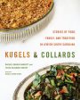 Kugels and Collards: Stories of Food, Family, and Tradition in Jewish South Carolina For Sale