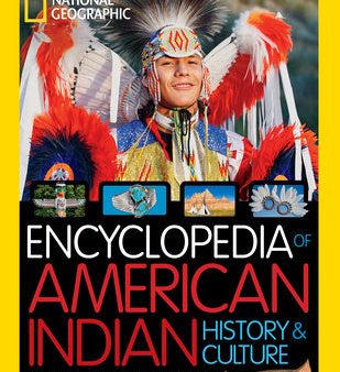 National Geographic Kids Encyclopedia of American Indian History and Culture: Stories, Timelines, Maps, and More Hot on Sale