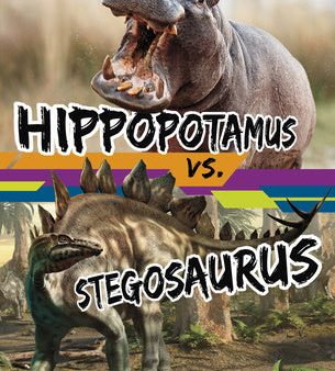 Hippopotamus vs. Stegosaurus For Cheap