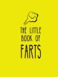 Little Book of Farts: Everything You Didn t Need to Know and More!, The Sale