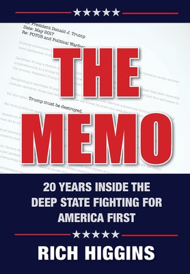 Memo: Twenty Years Inside the Deep State Fighting for America First, The Online now