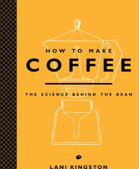 How to Make Coffee: The Science Behind the Bean For Cheap