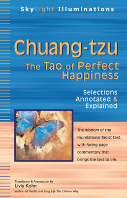 Chuang-Tzu: The Tao of Perfect Happiness--Selections Annotated & Explained For Sale