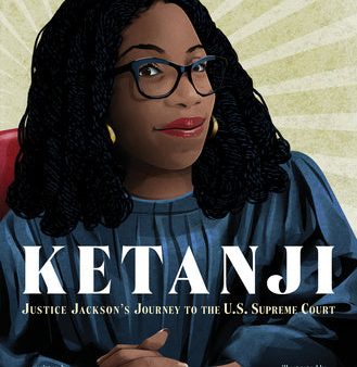 Ketanji: Justice Jackson s Journey to the U.S. Supreme Court Online now