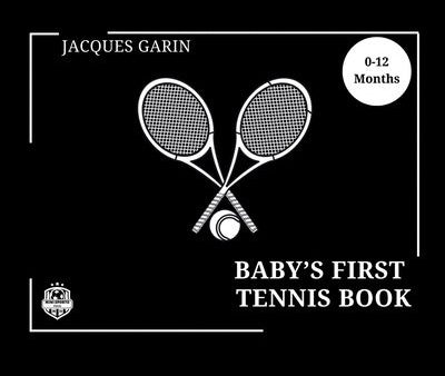 Baby s First Tennis Book: 0-12 Months High Contrast Baby Book on Tennis on Sale