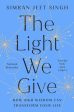 Light We Give: How Sikh Wisdom Can Transform Your Life, The Discount