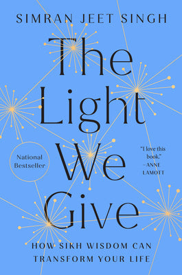 Light We Give: How Sikh Wisdom Can Transform Your Life, The Discount