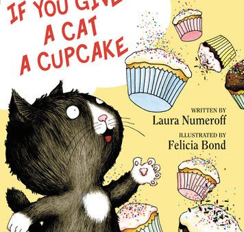 If You Give a Cat a Cupcake For Sale