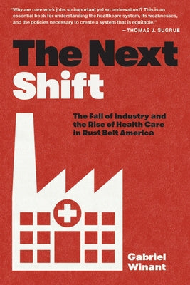 Next Shift: The Fall of Industry and the Rise of Health Care in Rust Belt America, The Sale