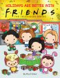 Holidays Are Better with Friends (Friends Picture Book) For Discount