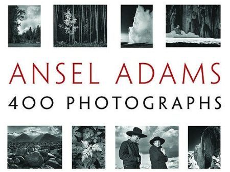 Ansel Adams: 400 Photographs Hot on Sale