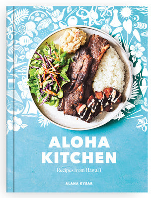 Aloha Kitchen: Recipes from Hawai i [A Cookbook] Fashion