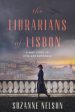 Librarians of Lisbon: A WWII Story of Love and Espionage, The Online Hot Sale